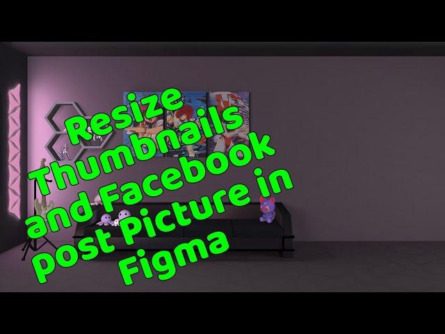 Resize Youtube Thumnail and Facebook Post Image #resizeimage #figma