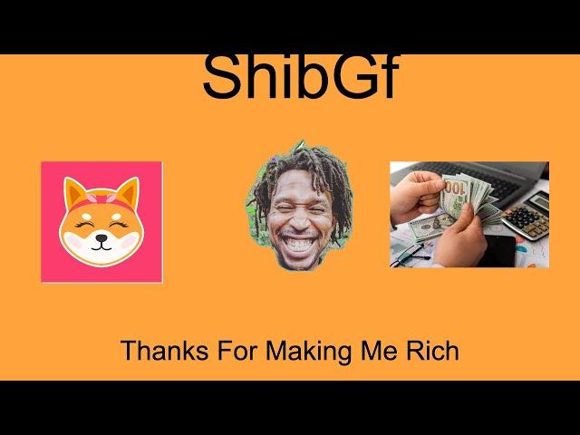 Shibgf will make me rich !!!! Thank's @RandiZuckerbergOfficial #cryptoismyretirement