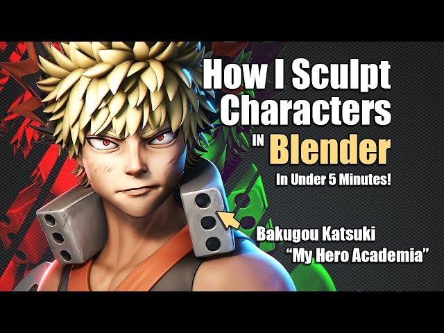 How I Sculpt a Character in 5 minutes - Bakugou [My Hero Academia]