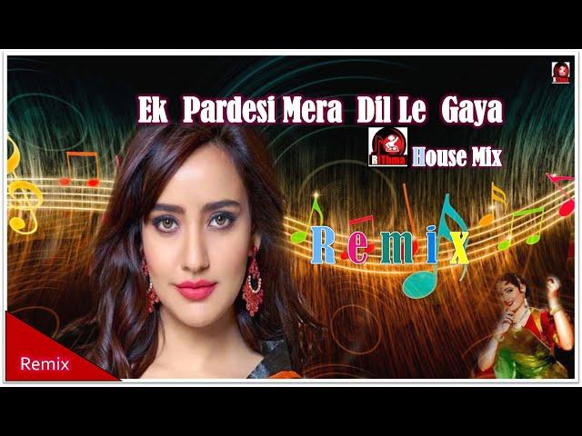 Ek Pardesi Mera Dil Le Gaya -House Mix-Dj RiThma Rajitha