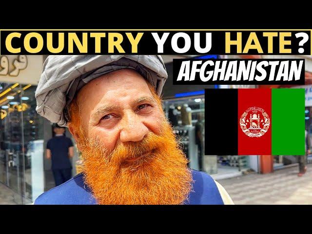 Which Country Do You HATE The Most? | AFGHANISTAN