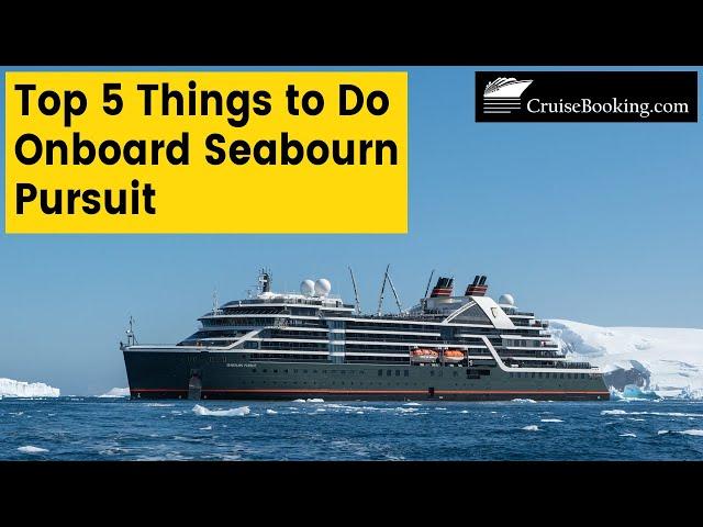 Top 5 Things to do onboard Seabourn Pursuit | CruiseBooking.com | #cruisebooking