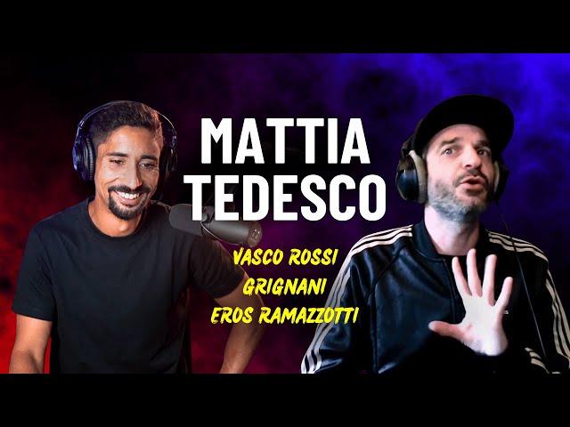 MATTIA TEDESCO: Grignani è un GENIO e mi ha CAMBIATO LA VITA