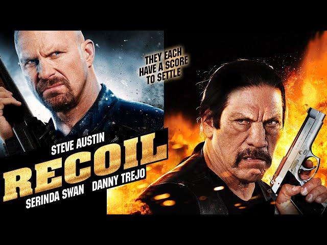 Recoil - Movie Starring Steve Austin, Danny Trejo & Keith Jardine (2012)