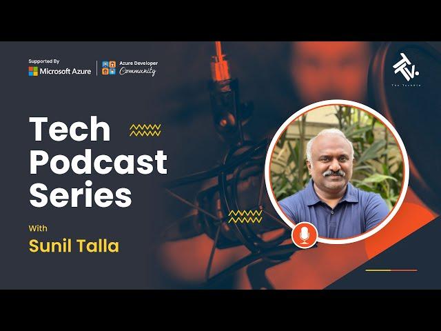 Tech Podcast Series | Sunil Talla