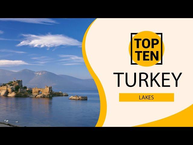 Top 10 Best Lakes to Visit in Turkey | English