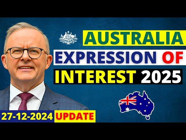 Australia PR Expression of Interest Changes in 2025 | Australia Visa Update