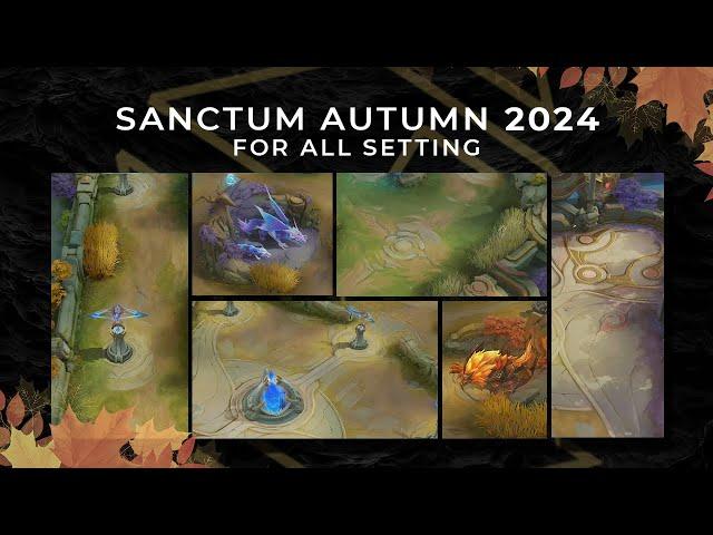 MLBB - Sanctum Autumn 2024 (All Setting) by iSnip