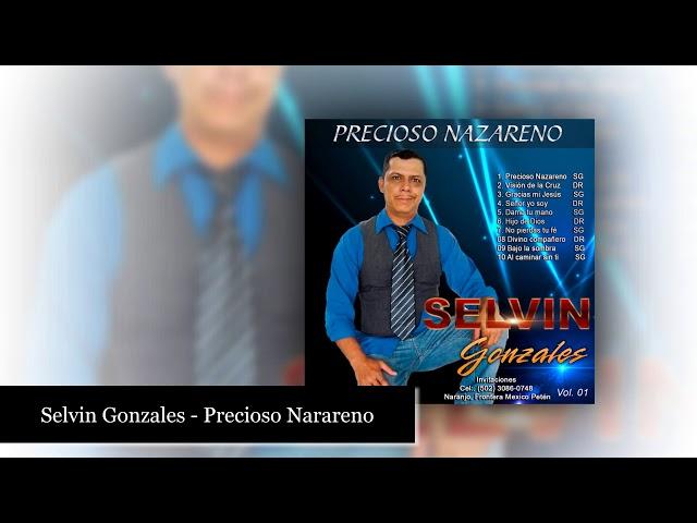 Selvin Gonzales - Precioso Nazareno (Audio Oficial)