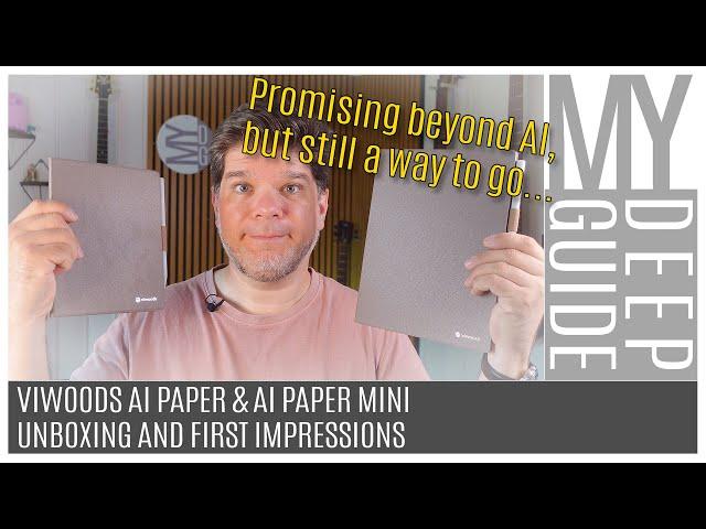 ViWoods AI Paper & AI Paper Mini: Unboxing and First Impressions