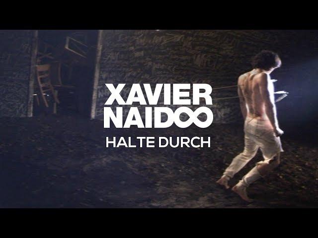 Xavier Naidoo - Halte durch [Official Video]