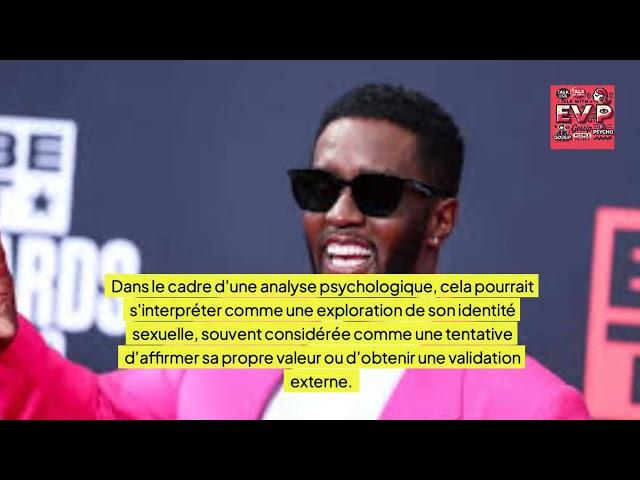 Analyse Psycho clinique - Diddy - Sean Combs