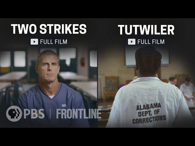 Two Strikes & Tutwiler: Inside the U.S. Criminal Justice System (full documentaries) | FRONTLINE