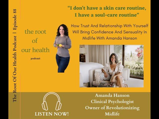 How Trust & Relationship With Yourself Will Bring Confidence & Sensuality In Midlife W/Amanda Hanson