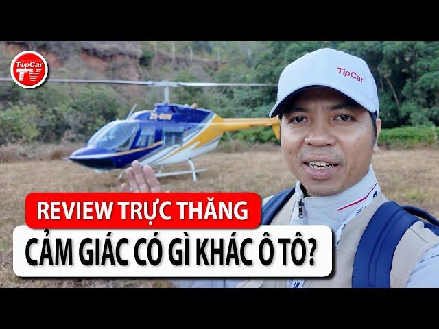 Lần đầu đánh giá trực thăng mini - Cảm giác rất khác lạ với ô tô | TIPCAR TV