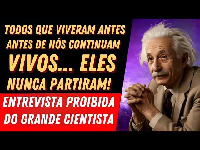 103 ANOS DEPOIS! A Verdade CHOCANTE de Einstein sobre Deus, a Morte e o Universo REVELADA!