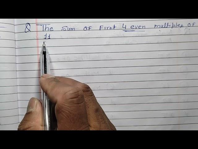 The sum of first 4 even multiples of 11| write the sum of 4 even numbers