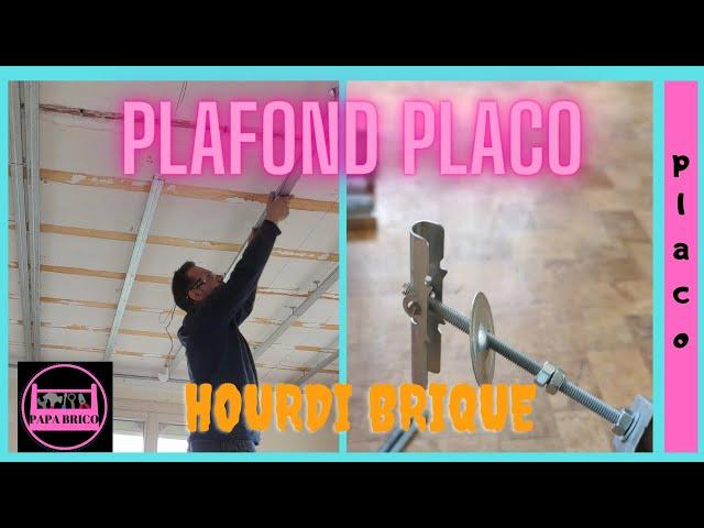 COMMENT POSER UN PLAFOND PLACO SOUS HOURDI BRIQUE EN SUSPENTE BASCULE