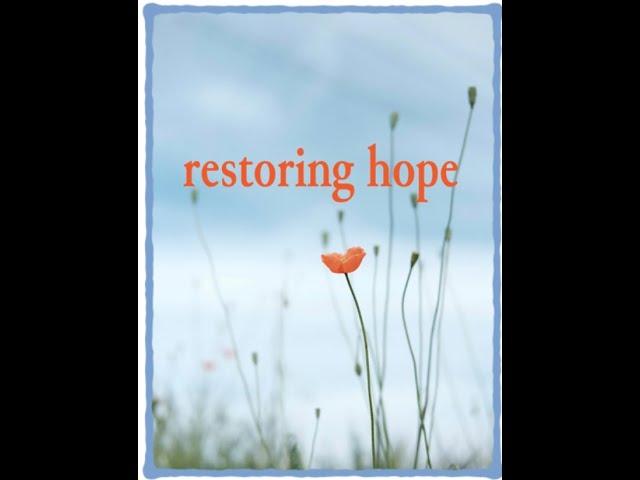 April 20, 2025: Restoring Hope