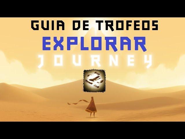 Journey (PS3/PS4) - Guía de trofeos: Explorar