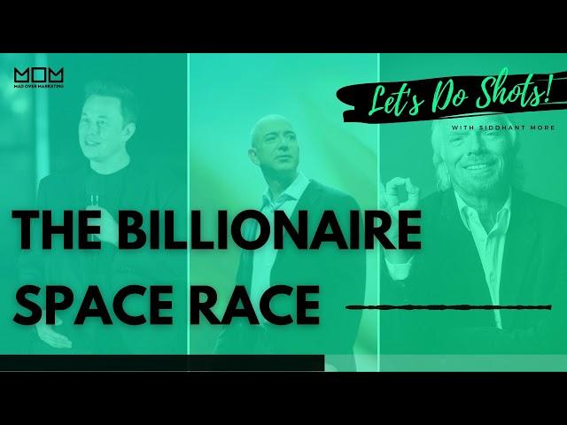 The Billionaire Space Race | Let's Do Shots