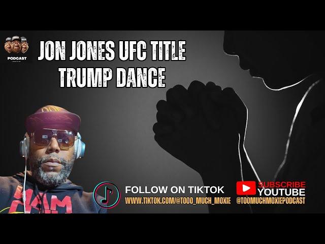 Jon Jones UFC title Trump Dance | Foundational  Black Americans