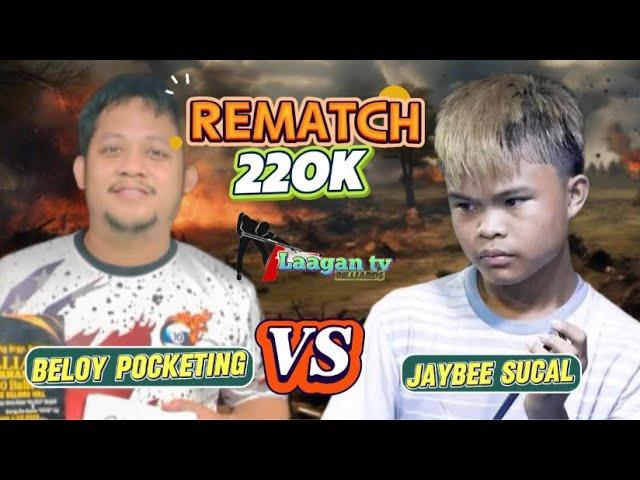 REMATCH BAKBAKAN JAYBEE SUCAL VS BELOY POCKETING