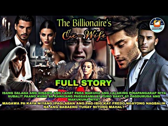 FULL STORY | THE BILLIONAIRES EX-WIFE | Ashlon Tv