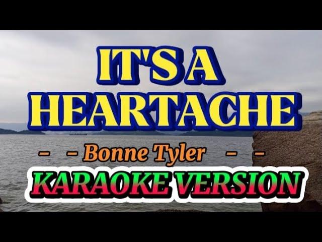 IT'S A HEARTACHE II KARAOKE VERSION II D4 BROTHERS CHANNEL