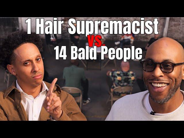 1 Hair Supremacist vs. 14 Bald People | 1 vs. 14