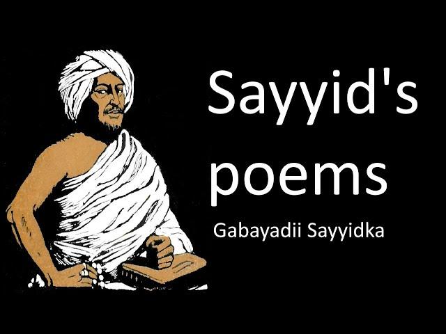 Sayyid Mohammed Abdullah Hassan's poems | GABAYADII SAYID MAXAMED CABDULLE XASAN (Axmed Xuseen)