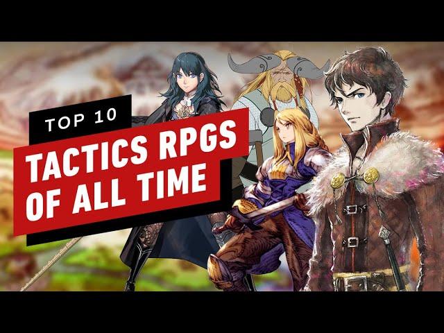 Top 10 Tactical RPGs of All Time