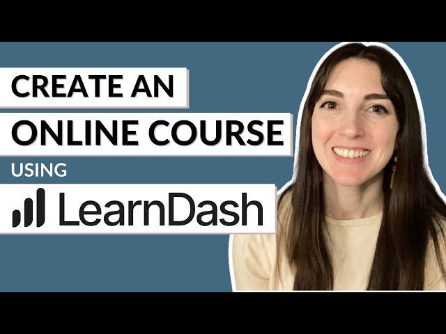 How to Create & Sell Online Courses with LearnDash (WordPress plugin)