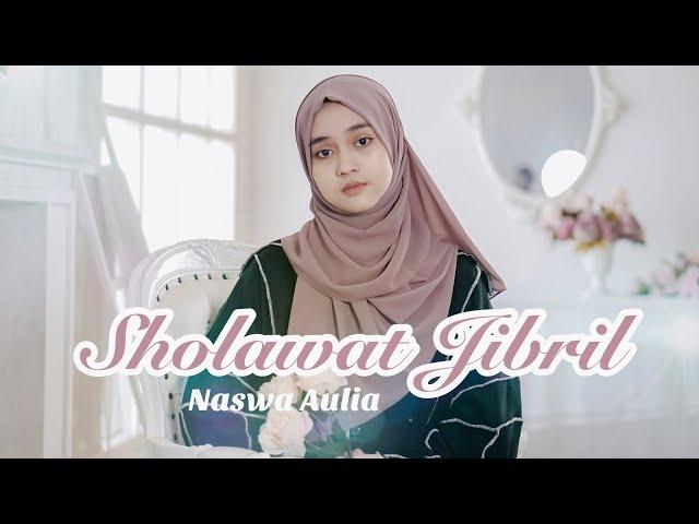 SHOLAWAT JIBRIL- Cover by Naswa Aulia