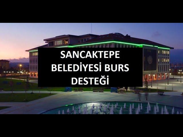 Sancaktepe Belediyesi Burs Desteği