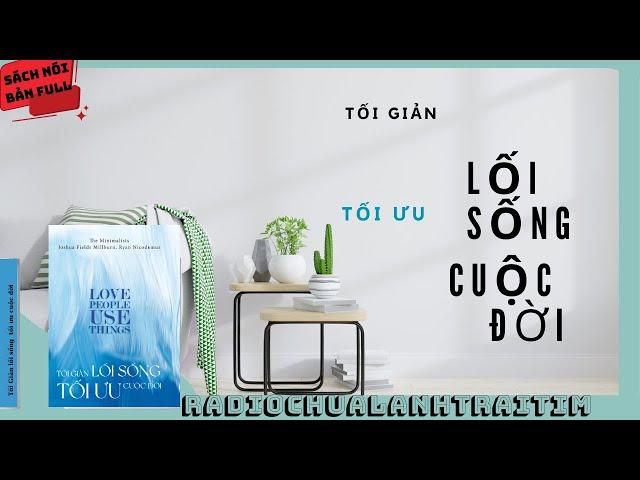 Sách Nói Tối Giản Lối Sống Tối Ưu Cuộc Đời Full