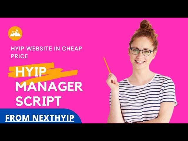 Best HYIP Manager Script - Create your own HYIP Investment Website || NEXTHYIP