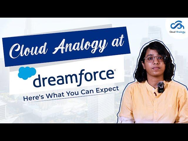 Cloud Analogy at Dreamforce: Here's What You Can Expect