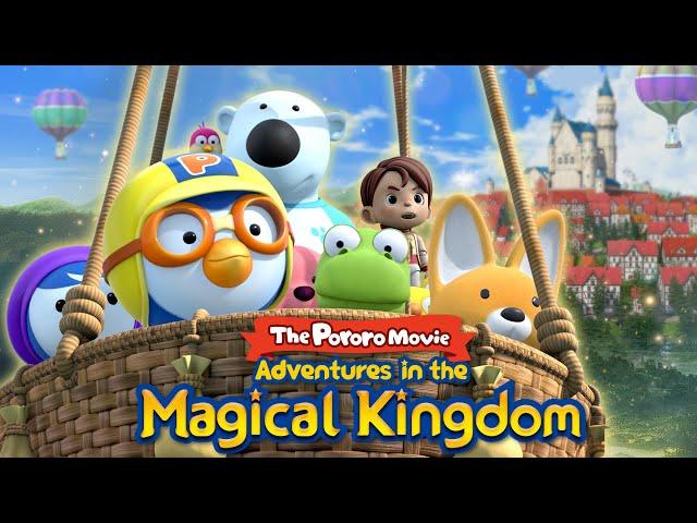 The Pororo Movie - Adventures in the Magical Kingdom | Kids Movie | Pororo English