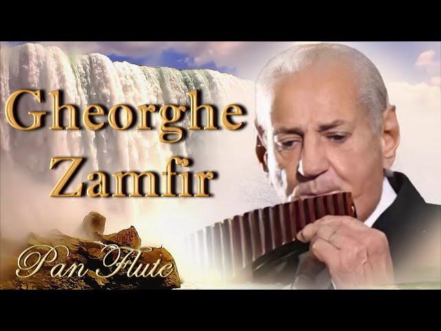  The Best Of Gheorghe Zamfir  Gheorghe Zamfir Greatest Hits 