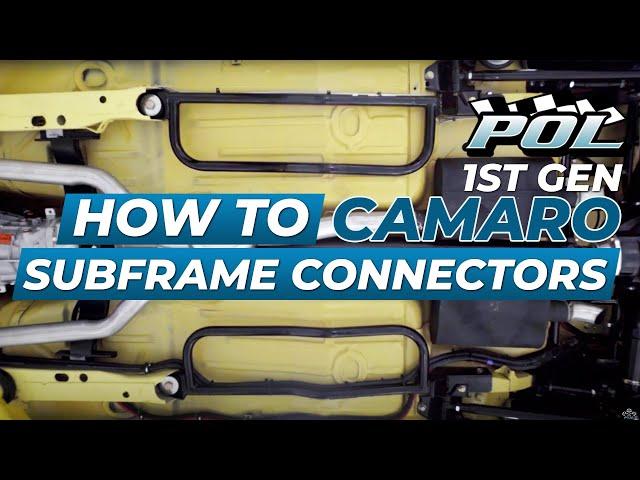 Install Camaro Subframe Connectors from POL (1st gen: 1967-1969)