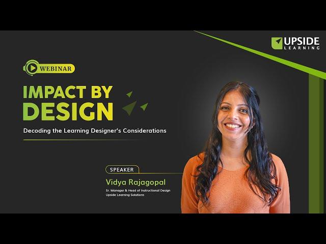 Impact by Design: Decoding the Learning Designer’s Considerations