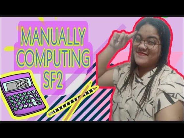 HOW TO COMPUTE SF2 REPORT FASTER II MANUAL COMPUTATION