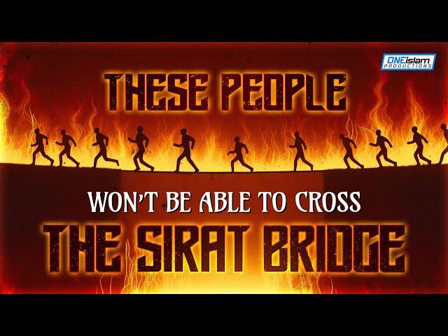 These People Won't Be Able To Cross The Bridge Of Siraat