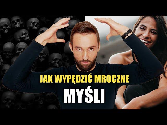 4 źródła wszystkich Twoich myśli i jak je oczyścić