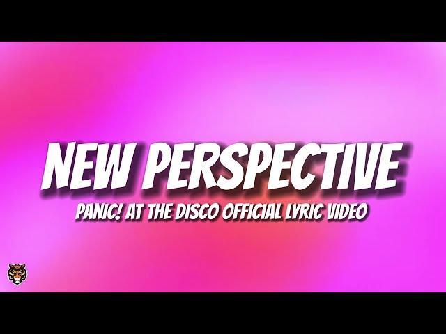 Panic! At The Disco - New Perspective (Lyrics)