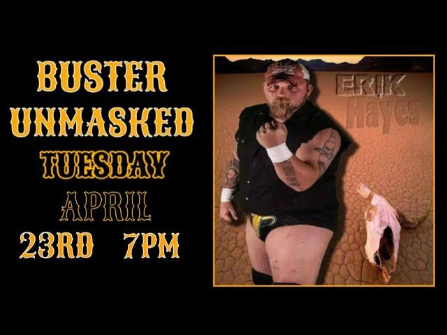 BUSTER UNMASKED FEATURED GUEST ERIK HAYES