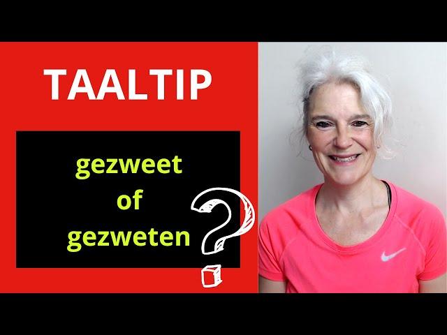 Taaltip: gezweet of gezweten