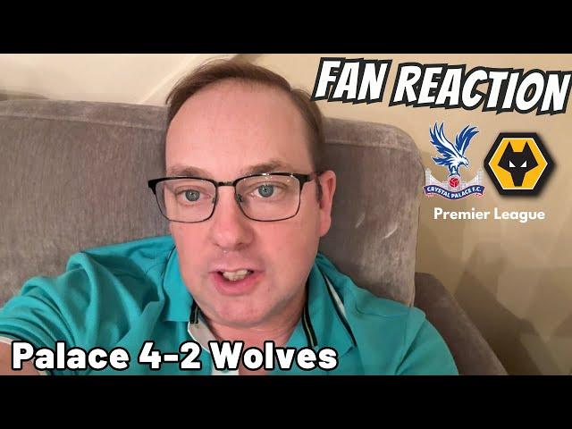 IRRITATED  Palace 4-2 Wolves Instant Fan Reaction | Premier League