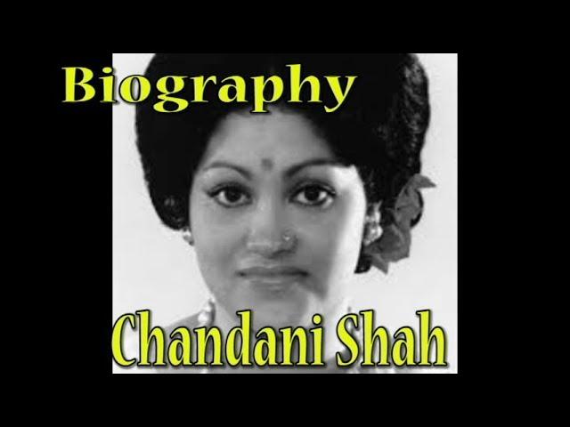 Chandani Shah - Biography